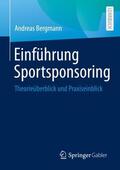 Bergmann |  Einführung Sportsponsoring | Buch |  Sack Fachmedien