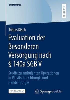 Kisch | Evaluation der Besonderen Versorgung nach § 140a SGB V | Buch | sack.de