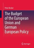 Becker |  The Budget of the European Union and German European Policy | Buch |  Sack Fachmedien