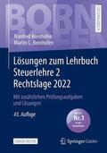 Bornhofen |  Lösungen zum Lehrbuch Steuerlehre 2 Rechtslage 2022 | Buch |  Sack Fachmedien