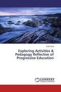 Berg |  Exploring Activities & Pedagogy Reflective of Progressive Education | Buch |  Sack Fachmedien