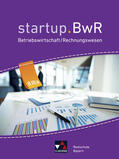 Friedrich / Meier / Geiger |  startup.BwR 8 IIIa Realschule Bayern | Buch |  Sack Fachmedien