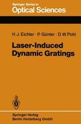 Eichler / Pohl / Günter |  Laser-Induced Dynamic Gratings | Buch |  Sack Fachmedien