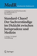 Arbeitsgemeinschaft / Buchner / Jorzig |  Standard-Chaos? Der Sachverständige im Dickicht zwischen Jurisprudenz und Medizin | eBook | Sack Fachmedien