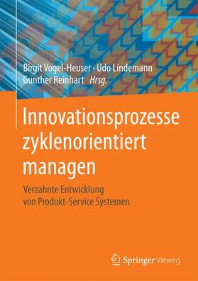 Vogel-Heuser / Reinhart / Lindemann | Innovationsprozesse zyklenorientiert managen | Buch | sack.de