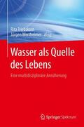 Wertheimer / Triebskorn |  Wasser als Quelle des Lebens | Buch |  Sack Fachmedien