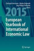 Herrmann / Krajewski / Terhechte |  European Yearbook of International Economic Law 2015 | Buch |  Sack Fachmedien