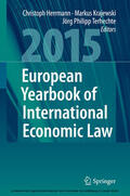 Herrmann / Krajewski / Terhechte |  European Yearbook of International Economic Law 2015 | eBook | Sack Fachmedien