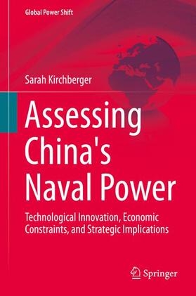 Kirchberger | Assessing China's Naval Power | Buch | sack.de