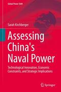 Kirchberger |  Assessing China's Naval Power | Buch |  Sack Fachmedien