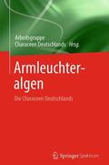 Arbeitsgruppe Characeen Deutschlands Lehrstuhl für Ökologie der Universität |  Armleuchteralgen | Buch |  Sack Fachmedien