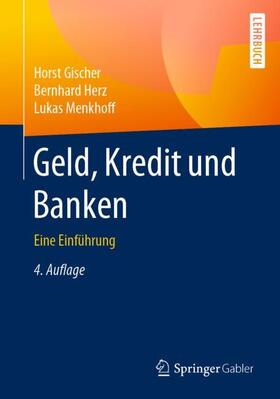 Gischer / Herz / Menkhoff | Geld, Kredit und Banken | Buch | sack.de