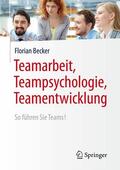Becker |  Teamarbeit, Teampsychologie, Teamentwicklung | eBook | Sack Fachmedien