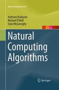 Brabazon / McGarraghy / O'Neill |  Natural Computing Algorithms | Buch |  Sack Fachmedien