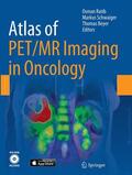 Ratib / Beyer / Schwaiger |  Atlas of PET/MR Imaging in Oncology | Buch |  Sack Fachmedien