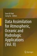Xu / Park |  Data Assimilation for Atmospheric, Oceanic and Hydrologic Applications (Vol. II) | Buch |  Sack Fachmedien