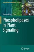 Wang |  Phospholipases in Plant Signaling | Buch |  Sack Fachmedien