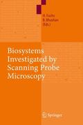 Bhushan / Fuchs |  Biosystems - Investigated by Scanning Probe Microscopy | Buch |  Sack Fachmedien