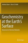Velde / Bauer |  Geochemistry at the Earth¿s Surface | Buch |  Sack Fachmedien