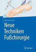 Thermann |  Neue Techniken Fußchirurgie | Buch |  Sack Fachmedien