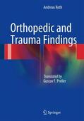 Roth |  Orthopedic and Trauma Findings | Buch |  Sack Fachmedien