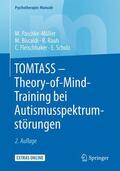Paschke-Müller / Biscaldi / Rauh |  TOMTASS - Theory-of-Mind-Training bei Autismusspektrumstörungen | Buch |  Sack Fachmedien