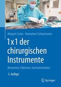 Liehn / Schlautmann |  1x1 der chirurgischen Instrumente | Buch |  Sack Fachmedien