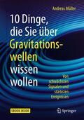 Müller |  10 Dinge, die Sie über Gravitationswellen wissen wollen | Buch |  Sack Fachmedien