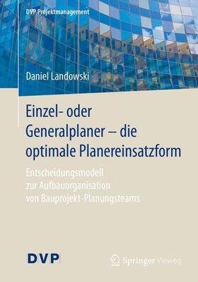 Landowski | Einzel- oder Generalplaner - die optimale Planereinsatzform | Buch | sack.de