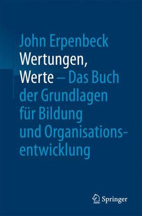 Erpenbeck / Sauter | Wertungen, Werte - Das Buch der Grundlagen für Bildung und Organisationsentwicklung | Buch | sack.de
