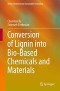 Ferdosian / Xu |  Conversion of Lignin into Bio-Based Chemicals and Materials | Buch |  Sack Fachmedien
