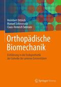 Dittrich / Schimmack / Siemsen |  Orthopädische Biomechanik | Buch |  Sack Fachmedien