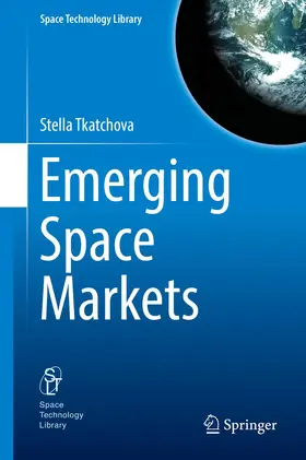 Tkatchova |  Emerging Space Markets | Buch |  Sack Fachmedien