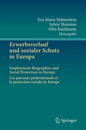 Hohnerlein / Kaufmann / Hennion | Erwerbsverlauf und sozialer Schutz in Europa | Buch | sack.de