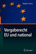 Frenz |  Vergaberecht EU und national | Buch |  Sack Fachmedien