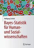 Tschirk |  Bayes-Statistik für Human- und Sozialwissenschaften | Buch |  Sack Fachmedien