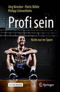 Bencker / Böhle / Schwethelm |  Profi sein - Nicht nur im Sport | Buch |  Sack Fachmedien
