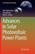 Islam / Xu / Rahman |  Advances in Solar Photovoltaic Power Plants | Buch |  Sack Fachmedien