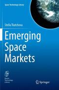 Tkatchova |  Emerging Space Markets | Buch |  Sack Fachmedien