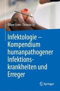 Gries / Ly |  Infektologie - Kompendium humanpathogener Infektionskrankheiten und Erreger | Buch |  Sack Fachmedien