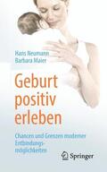 Neumann / Maier |  Geburt positiv erleben | Buch |  Sack Fachmedien