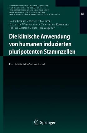 Gerke / Taupitz / Zimmermann | Die klinische Anwendung von humanen induzierten pluripotenten Stammzellen | Buch | sack.de