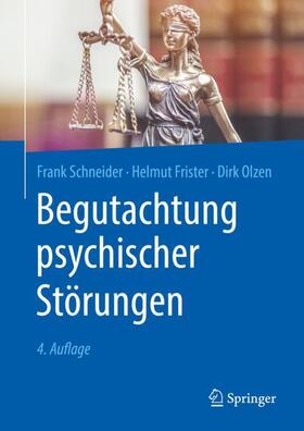 Schneider / Frister / Olzen | Begutachtung psychischer Störungen | Buch | sack.de
