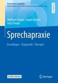 Ziegler / Aichert / Staiger |  Sprechapraxie | Buch |  Sack Fachmedien