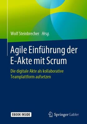 Steinbrecher | Agile Einführung der E-Akte mit Scrum | Buch | sack.de