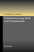 Latzel |  Verhaltenssteuerung, Recht und Privatautonomie | eBook | Sack Fachmedien