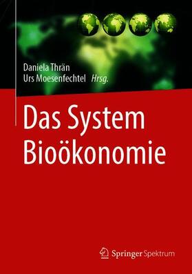 Moesenfechtel / Thrän | Das System Bioökonomie | Buch | sack.de
