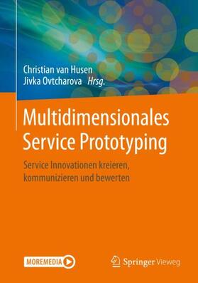 Ovtcharova / van Husen | Multidimensionales Service Prototyping | Buch | sack.de