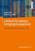 Kletti / Deisenroth |  Lehrbuch für digitales Fertigungsmanagement | Buch |  Sack Fachmedien