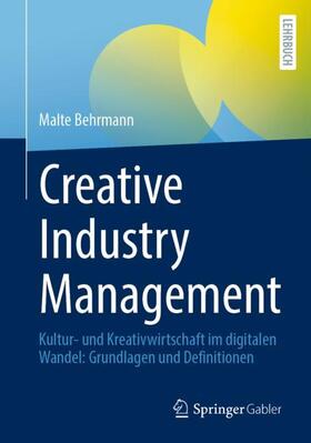 Behrmann | Creative Industry Management | Buch | sack.de